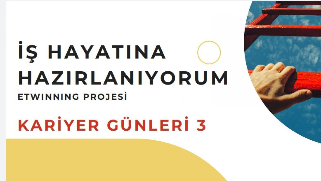 İŞ HAYATINA HAZIRLANIYORUM / I'M GETTING READY FOR BUSINESS LIFE E-TWINNING PROJESİ