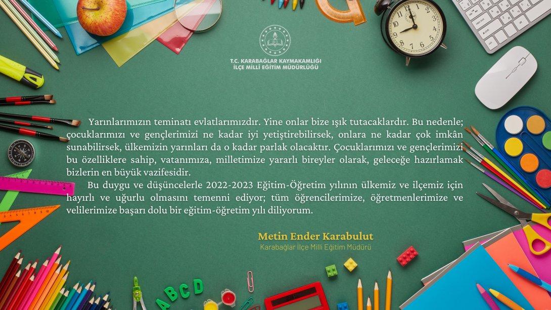İlçe Milli Eğitim Müdürümüz Metin Ender Karabulut'un İlköğretim Haftası Mesajı 