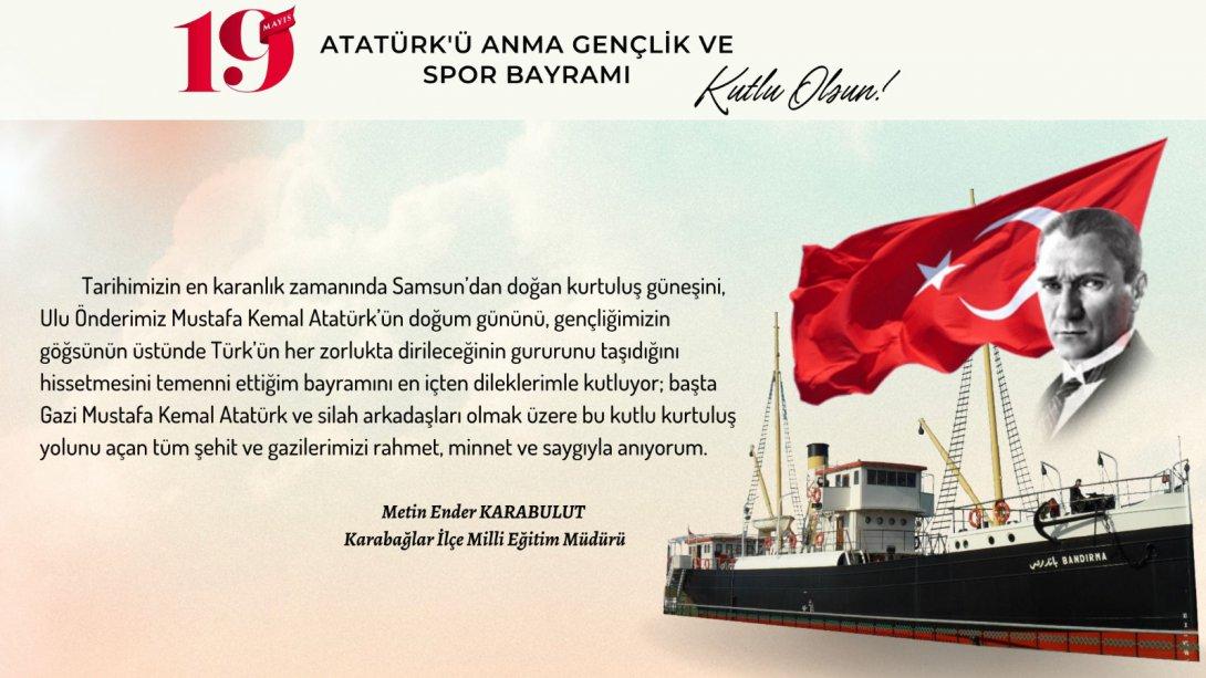 19 Mayıs Atatürk'ü Anma Gençlik ve Spor Bayramı Kutlama Mesajı 